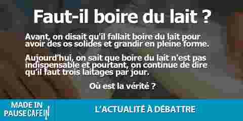 Faut-il boire du lait ?