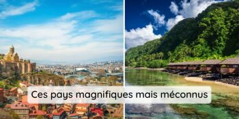 Sept Destinations Meconnues Des Touristes