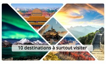 10-destinations-a-visiter-au-moins-une-fois-dans-sa-vie