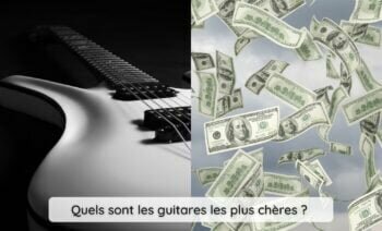 Top 5 Des Guitares Les Plus Chères Du Monde