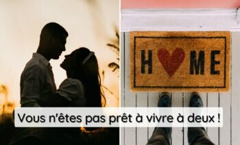 Top 5 Des Indices Que Vous N'êtes Pas Prêt à Cohabiter En Couple